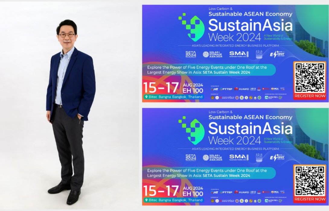 SETA 2024 และ SustainAsia Week 2024 มหกรรมพลังงานและเทคโนโลยีที่ยิ่งใหญ่แห่งเอเชีย อัปเดตเทรนด์พลังงานกับผู้เชี่ยวชาญระดับโลก หนุนไทยเดินหน้าสู่เป้าหมาย Net Zero ดึงดูดนักลงทุนจากทั่วโลก     