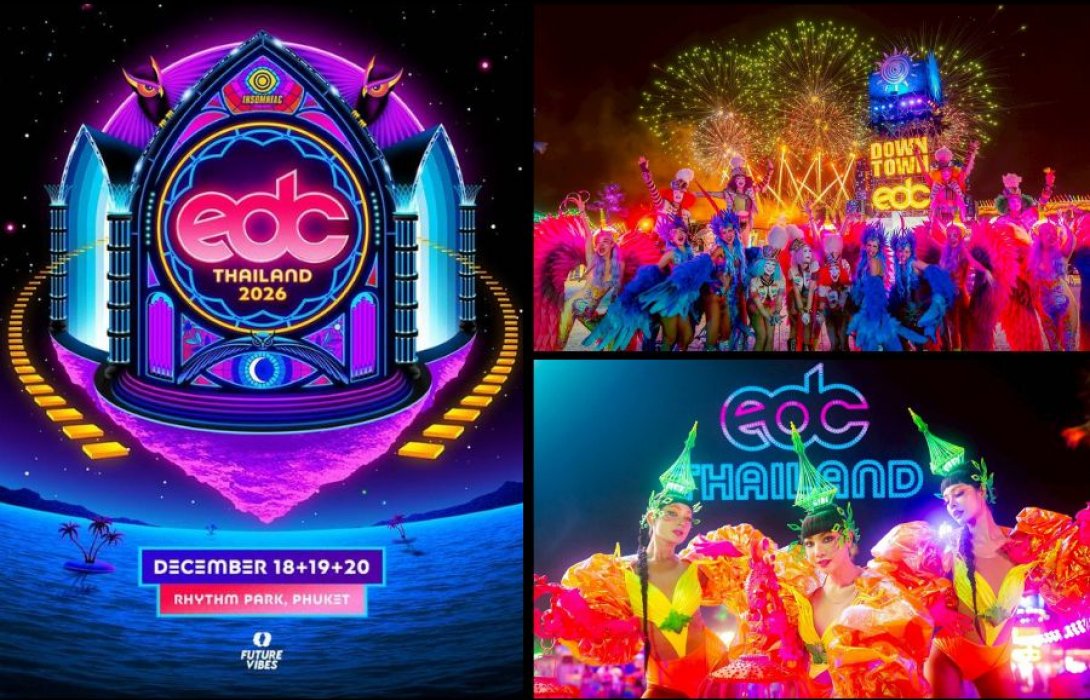 สานต่อความสำเร็จ EDC Thailand ครั้งที่ 3 ปักหมุด 18–20 ธันวาคม 2569 นี้ ณ Rhythm Park ภูเก็ต 