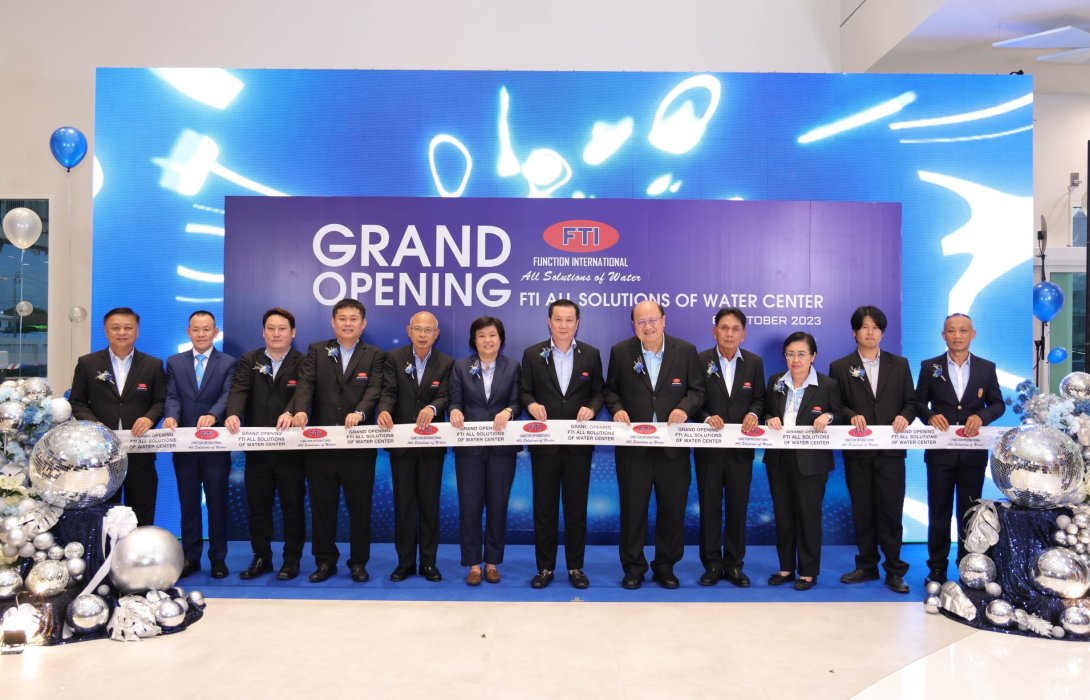 FTI Grand Opening อาคารใหม่  ภายใต้งาน “FTI All Solutions of Water Center” 